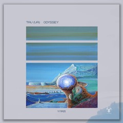 Tau (UA) - Odyssey (Original Mix)