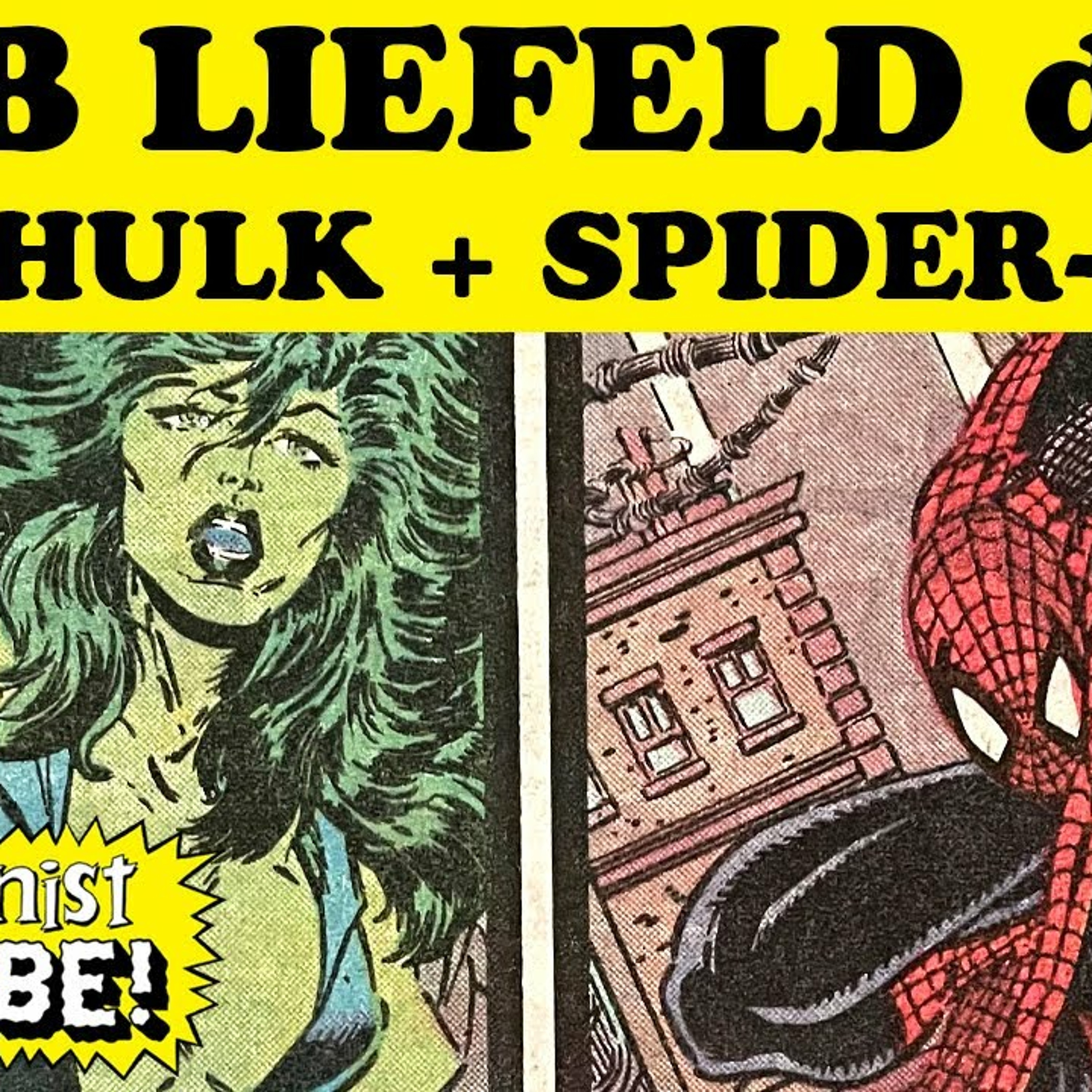 She-Hulk and Spider-Man by LIEFELD episode artwork