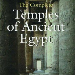 [VIEW] EPUB KINDLE PDF EBOOK The Complete Temples of Ancient Egypt by  Richard H. Wil