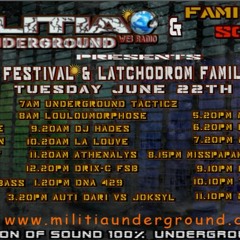 Music Festival & Latchodrom Family @MILITIA UNDERGROUND WEB RADIO #6