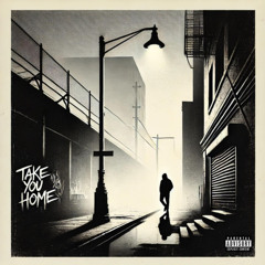 take u home