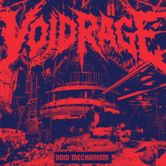 VOIDRAGE - Void Mechanism (BLNK Master) (FDL)