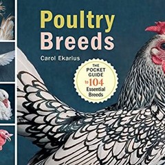 [PDF] ❤️ Read Poultry Breeds: Chickens, Ducks, Geese, Turkeys: The Pocket Guide to 104 Essential
