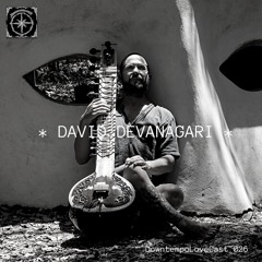 DowntempoLoveCast 026 - David Devanagari