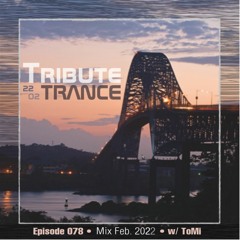 TRIBUTE TO TRANCE 2.0 | Music Experience #078 | (22 Trance Classics turning 20years in 2022) w/ ToMi