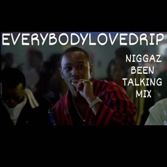 Niggaz Been Talking (mix)