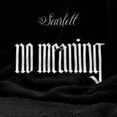 [PREMIERE] Scarlett - No Meaning (Couvre x Chefs)