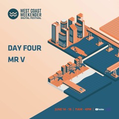 Weekender Digital Festival 2021 f/ Mr. V