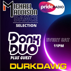 Pride Radio 16/03/2024 Donk Duo X Durkdawg