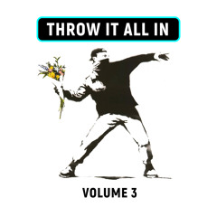 Pecoe - Throw It All In Volume 3