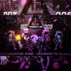DustKarmatic Time Forward Ost005Phase1.25 psychopathic rage_learning to survive [NOT MINE]