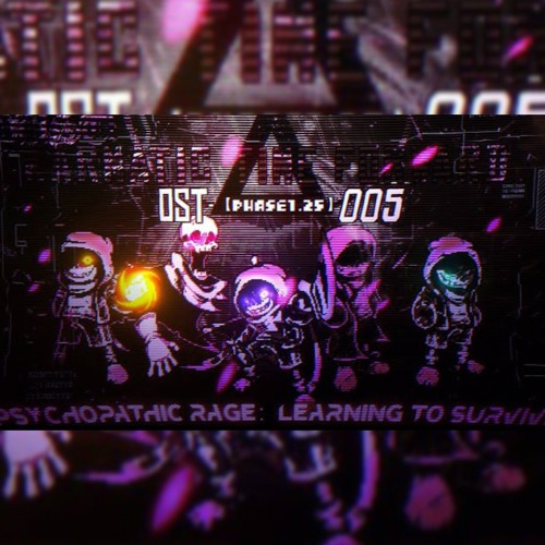 DustKarmatic Time Forward Ost005Phase1.25 psychopathic rage_learning to survive [NOT MINE]