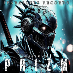 DIZLUNR - Prizm [Iparallels Records]