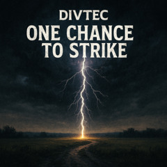 Divtec - One Chance to Strike
