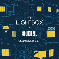 LightBox X DJ Sour Diezel: Quarantunes Vol. 1