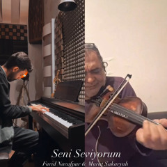 Seni seviyorum - FaidNacafpur & Murat Sakaryali