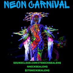 Neon Carnival (Soca & Some dance mix)