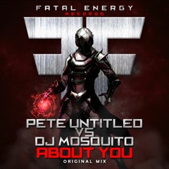 Pete Untiled Vs. DJ Mosquito - About You (Original Mix)