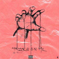 Tricks On Me