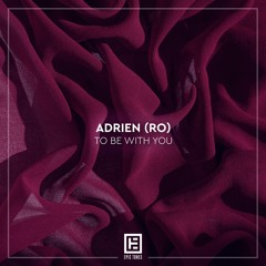 Adrien(RO) - To Be With You