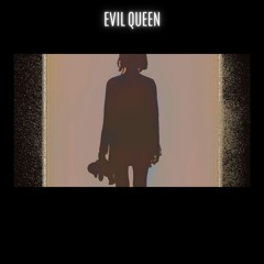 The Evil Queen