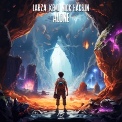 Larza & Kemi - Alone (feat. Nick Hagelin)