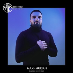 MakhmuriaN [Dialogue Room Vol.3] - Mix #154