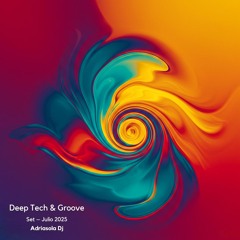 Deep Tech & Groove  Julio