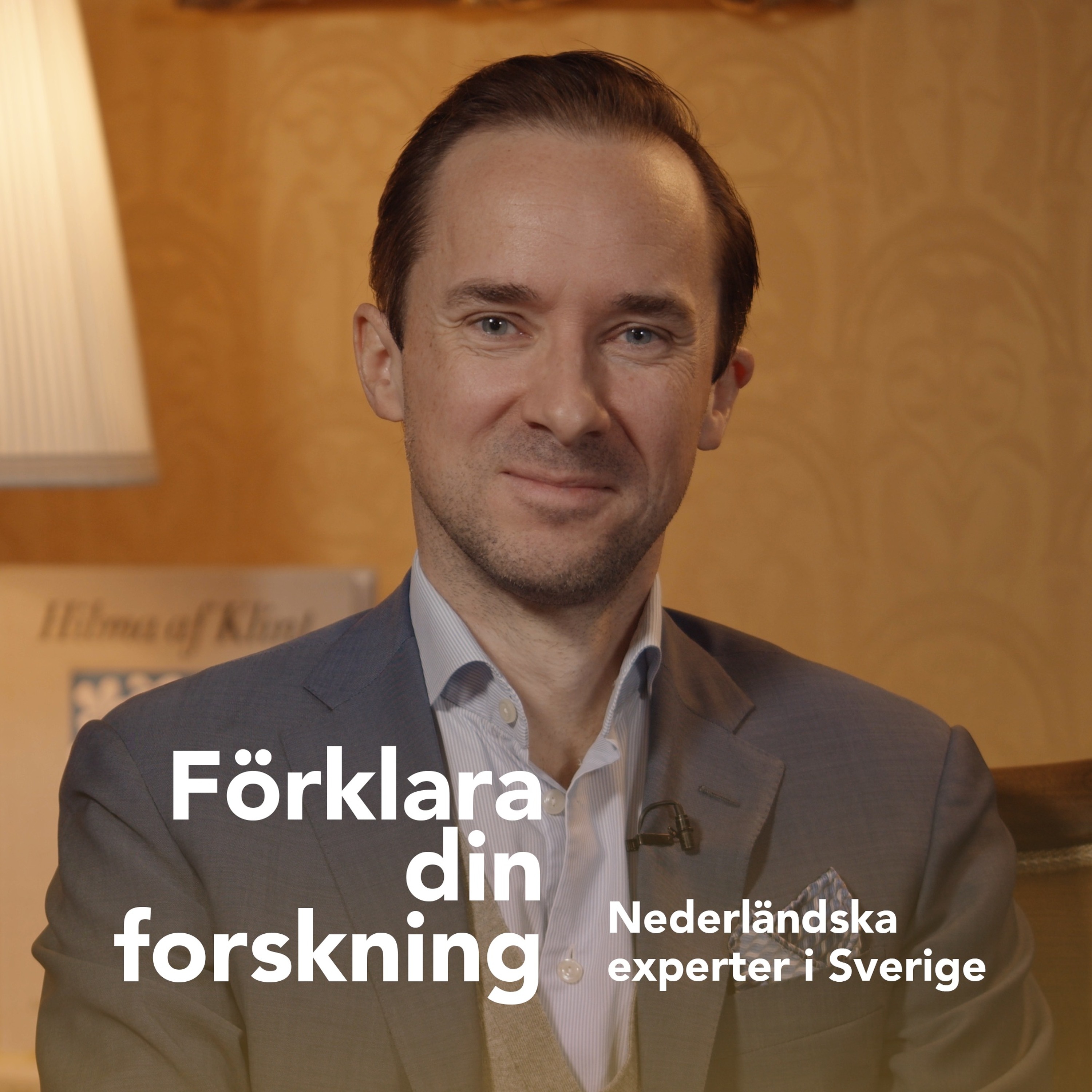 Podcastbild: Förklara din forskning 2022 – Nederländska experter i Sverige med Håkan Jakobsson