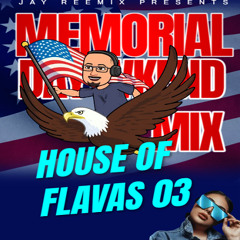 House of Flavas_03 🎧✨ Memorial Day Weekend  Mix 🎉