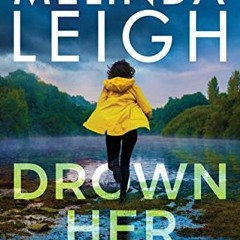 [Read] EBOOK EPUB KINDLE PDF Drown Her Sorrows (Bree Taggert Book 3) by  Melinda Leigh 📧