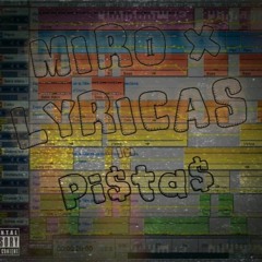 Pi$taS - Miro X Lyricas