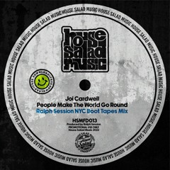 HSMFD013 Joi Cardwell - People Make The World Go Round (Ralph Session NYC Boot Tapes Mix) [Free DL]