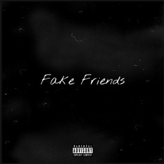 Fake friends (feat.Lil jibo)