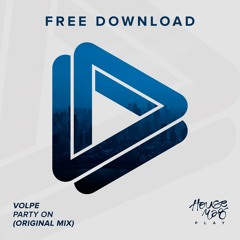 VOLPE - Party On [FREE DOONLOAD]