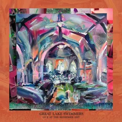 Your Rocky Spine (2007 - 04 - 14) (Live) by Great Lake Swimmers