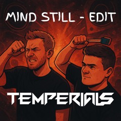 Sonny Fodera - Mind Still [1991 Remix] (TEMPERIALS Edit)