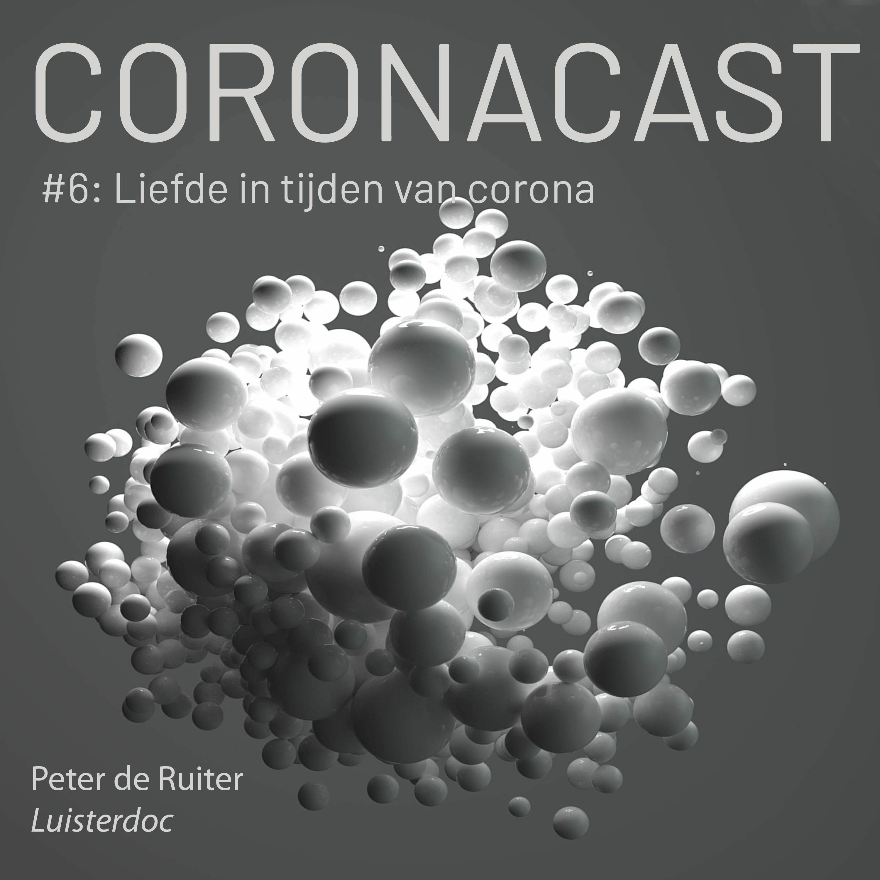 Coronacast 6: Liefde in tijden van corona