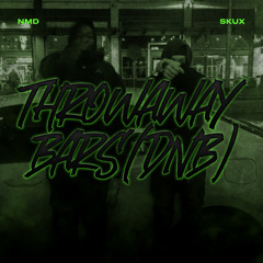 Throwaway Bars (Dnb) [feat. NMD]