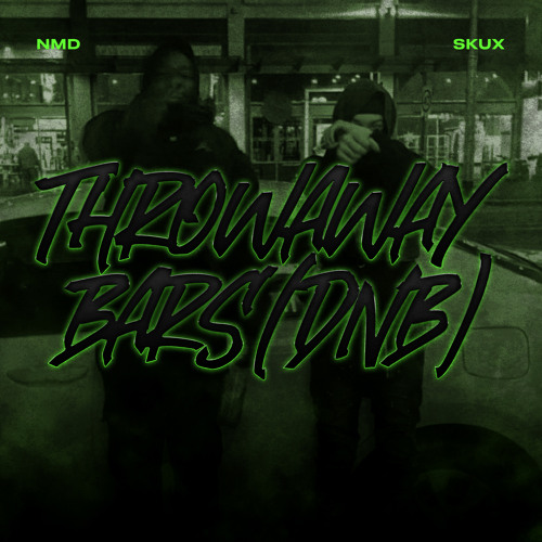 Throwaway Bars (Dnb) [feat. NMD]