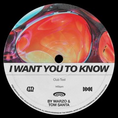 I Want You To Know (extended mix on DL)