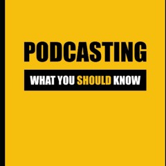 eBook ⚡ PDF Podcasting What You Should know Unlocking the Secrets of Successful Podcasting Insi