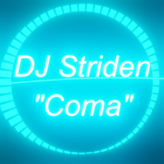 DJ Striden - Coma
