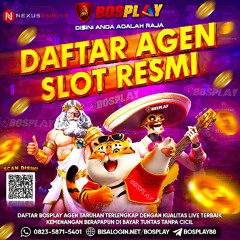 DAFTAR BOSPLAY AGEN SLOT GACOR | RESMI DENGAN KUALITAS LIVE | TERBAIK SE-INDONESIA