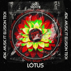 ADK Music, Elusion Tech - Lótus (Original Mix)