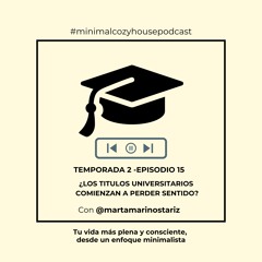 Episodio 15. ¿Los títulos universitarios comienzan a perder sentido?