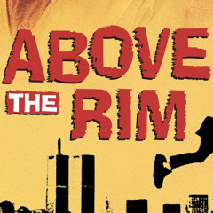 Above the rim (Prod. Mikemadethe808s