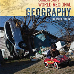 Get KINDLE 💜 Contemporary World Regional Geography by  Michael Bradshaw,Joseph Dymon
