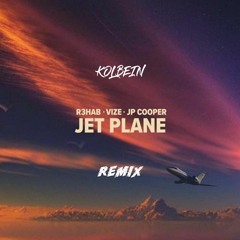 R3HAB, VIZE, JP Cooper - Jet Plane (KOLBEIN Hypertechno Remix)