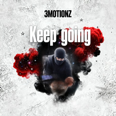 3MOTIONZ - Keep Going (Prod. Tumfy)